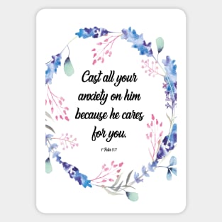 Cast all your anxiety on him because he cares for you, 1 Peter 5:7, scripture, Christian gift Sticker